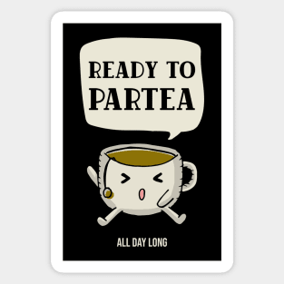 Ready to partea all day long Sticker